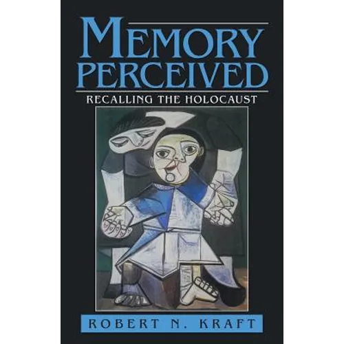 Memory Perceived: Recalling the Holocaust - Paperback