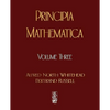Principia Mathematica - Volume Three - Paperback
