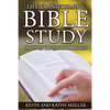 Life Transforming Bible Study: How to Get God's Truth for Yourself - Paperback