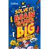 Solve It! -- Brain Games for Big Thinkers: More Than 120 Fun Puzzles for Kids Aged 8 and Above - Paperback