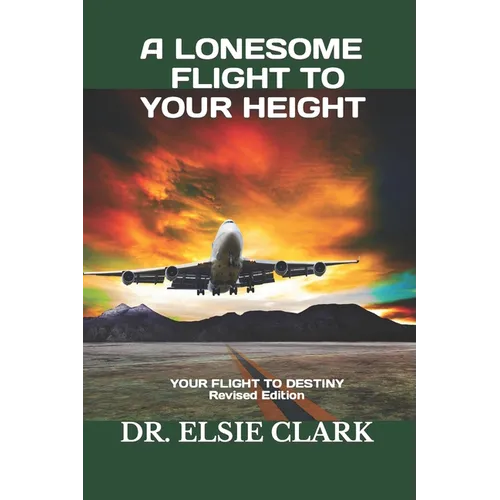 A Lonesome Flight to your Height - Paperback
