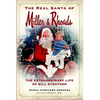 The Real Santa of Miller & Rhoads: The Extraordinary Life of Bill Strother - Paperback