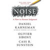Noise: A Flaw in Human Judgment - Hardcover