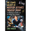 The Comic Galaxy of Mystery Science Theater 3000: Twelve Classic Episodes and the Movies They Lampoon - Paperback