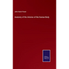 Anatomy of the Arteries of the Human Body - Hardcover