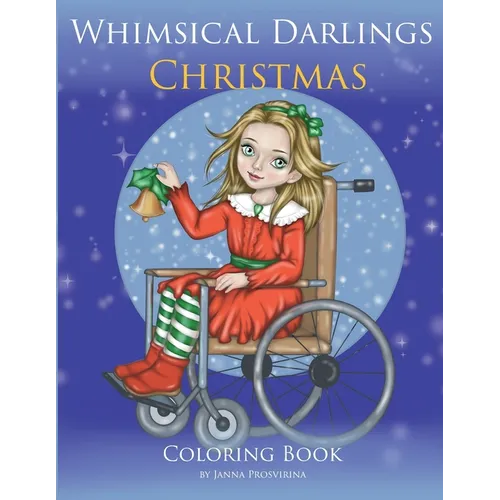 Whimsical Darlings: Christmas: Coloring Book - Paperback