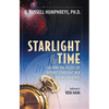 Starlight and Time: Solving the Puzzle of Distant Starlight in a Young Universe - Paperback