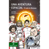 Una Aventura Espacial:: El Vuelo de Mariposa - Paperback