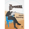 The Entrepreneurial Self: Fabricating a New Type of Subject - Paperback