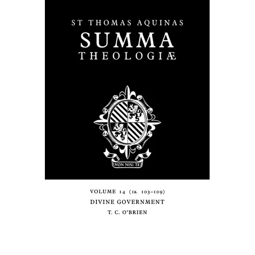Summa Theologiae: Volume 14, Divine Government: 1a. 103-109 - Paperback