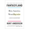 Fantasyland: How America Went Haywire: A 500-Year History - Paperback