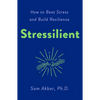 Stressilient: How to Beat Stress and Build Resilience - Paperback