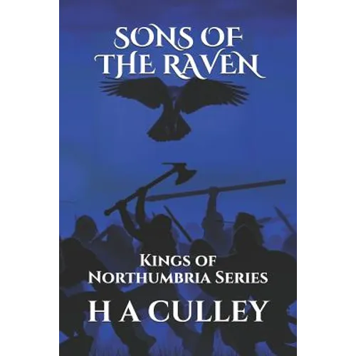 Sons of the Raven: Kings of Northumbria Series - Paperback