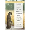 Are We Smart Enough to Know How Smart Animals Are? - Paperback