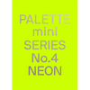 Palette Mini 04: Neon - Paperback