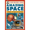 The New York Public Library Amazing Space: A Book of Answers for Kids - Paperback
