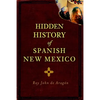 Hidden History of Spanish New Mexico - Paperback