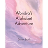 Wondra's Alphabet Adventure - Paperback