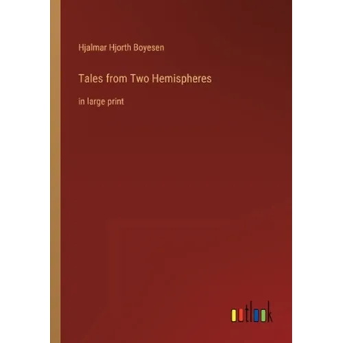 Tales from Two Hemispheres: in large print - Paperback