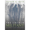 The Church Militant: Spiritual Warfare in the Anglican Charismatic Renewal - Hardcover