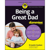 Being a Great Dad for Dummies - Paperback