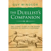 The Duellist's Companion, 2nd Edition: The classic guide to the rapier fencing of Ridolfo Capoferro - Paperback