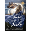 A Turn of the Tide - Hardcover