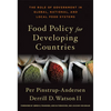 Food Policy for Developing Countries: The Role of Government in Global, National, and Local Food Systems - Hardcover