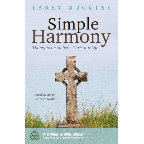 Simple Harmony: Thoughts on Holistic Christian Life - Paperback