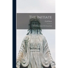 The Initiate: Some Impressions Of A Great Soul - Hardcover