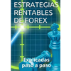 Estrategias Rentables de Forex: Explicadas paso a paso - Paperback