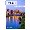 St. Paul: An Urban Biography - Paperback
