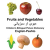 English-Pashto Fruits and Vegetables Children's Bilingual Picture Dictionary - Paperback