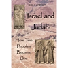 Israel and Judah: How Two Peoples Became One - Paperback