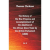 The History of the Rise, Progress and Accomplishment of the Abolition of the African Slave Trade by the British Parliament (1808), Vol. II - Paperback