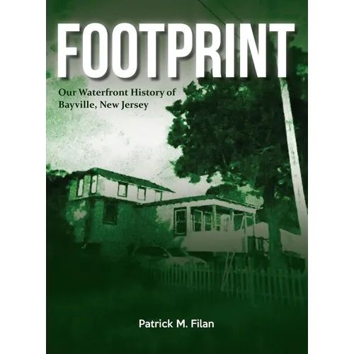 FOOTPRINT Our Waterfront History of Bayville, New Jersey - Hardcover