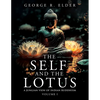 The Self and the Lotus: A Jungian View of Indian Buddhism, Volume I - Paperback