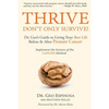 Thrive Don't Only Survive: Dr.Geo's Guide to Living Your Best Life Before & After Prostate Cancer - Paperback