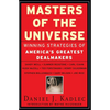 Masters of the Universe: Winning Strategies of America's Greatest Dealmakers - Paperback