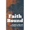 Faith Bound: Prayers by and for College Students - Paperback