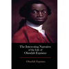 The Interesting Narrative of the Life of Olaudah Equiano - Paperback