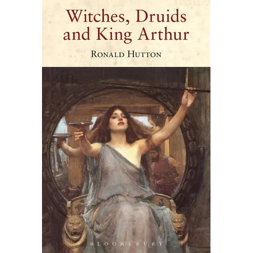 Witches, Druids and King Arthur - Paperback
