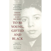 To Be Young, Gifted and Black - Paperback