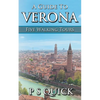 A Guide to Verona: Five Walking Tours - Paperback