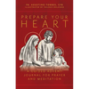 Prepare Your Heart: A Guided Advent Journal for Prayer and Meditation - Paperback