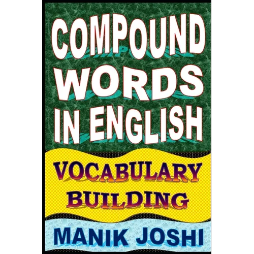 Compound Words in English: Vocabulary Building - Paperback