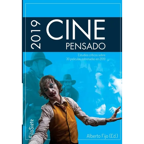 Cine Pensado 2019: Estudios críticos sobre 30 películas estrenadas en 2019 - Paperback