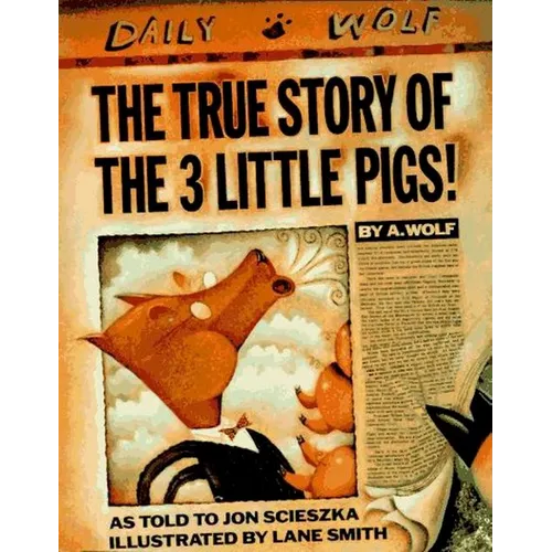 The True Story of the 3 Little Pigs - Hardcover