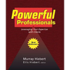 Powerful Professionals: Leveraging Your Expertise with Clients (3Rd Edition) - Paperback