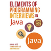 Elements of Programming Interviews in Java: The Insiders' Guide - Paperback